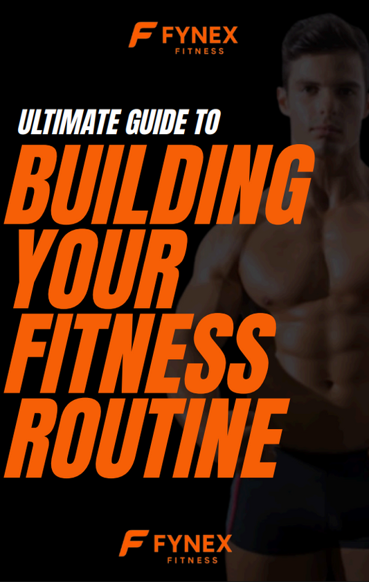 BUILDING YOUR FITNESS ROUTINE